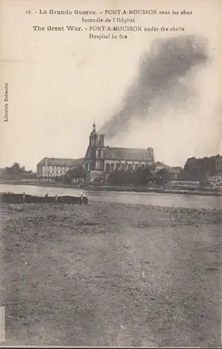 CPA Pont-à-Mousson sous les obus Incendie de l'Hôpital, non circulé