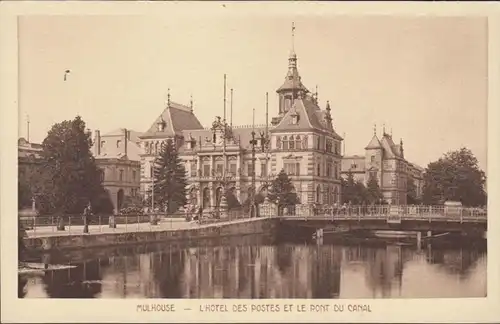 CPA Mulhouse L'Hôtel des Postes et le Pont du Canal, non circulé