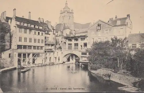CPA Dole Canal des Tanneries, circulé 1908
