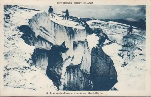 Chamonix-Mont-Blanc Traversee d'une crevassee au Mont Blanc, circulé 1937