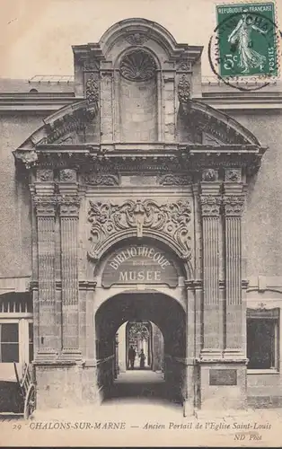 Châlons-sur-Marne Portail de l'Eglise Saint Louise, circulé 1908