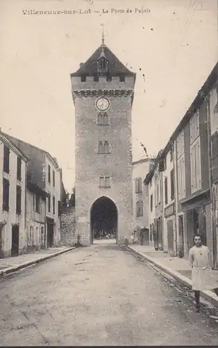 Villeneuve-sur-Lot La Porte de Pujols, circulé 1921