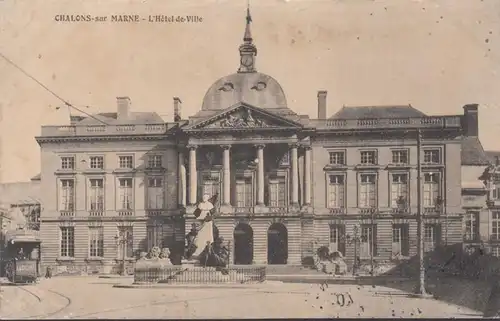 Châlons-sur-Marne L''Hotel de Ville, circulé 1907