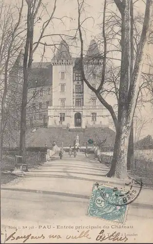 Pau, Entrée principale du Château, circulé 1904