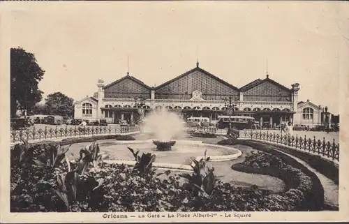 Orléans, La Gare, la Place Albert, Le Square, circulé 1940