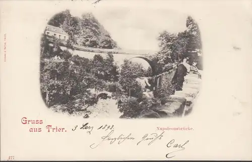 Gruss aus Trier, Napoleonsbrücke, gelaufen 1898