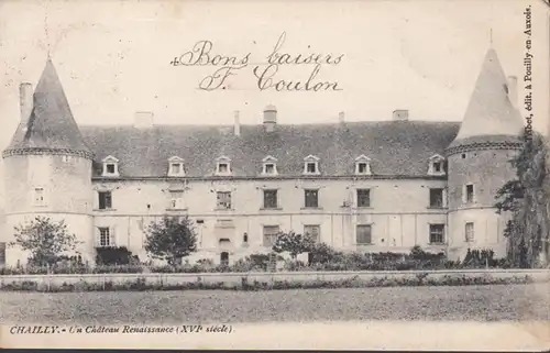 Côte d'Chailly, Chailly et Un Château Renaissance, circulé 1904