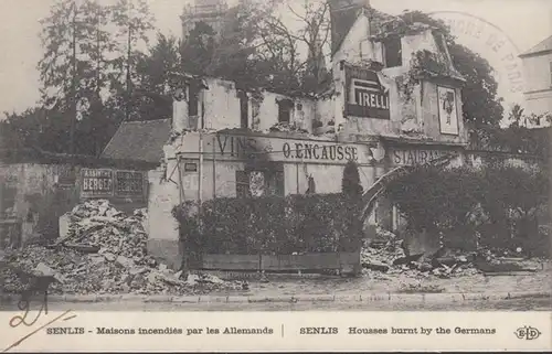 CPA Postcard Senlis, Maisons incendiés par les Allemands, Camp Retranché de Paris Artillerie, non circulé