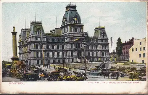 Montréal, City Hall and Jacques Cartiers Market, inachevé