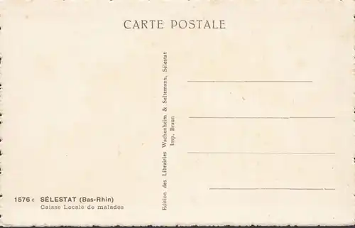 CPA Postcard Sélestat, Caisse Locale de malades, non circulé