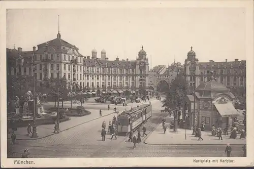 München, Karlsplatz mit Karlstor, gelaufen 1913