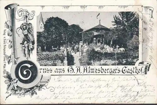 Gruss aus Aigen-Schlägl, Almesberger Gasthof, gelaufen 1903