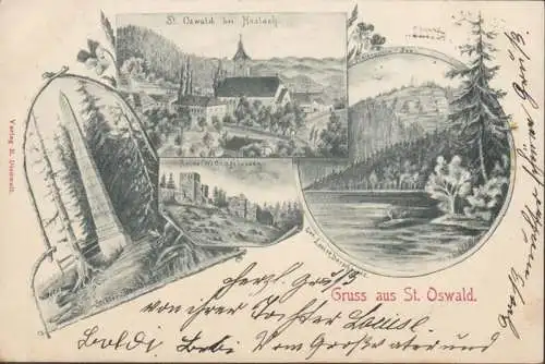 AK Gruss aus St. Oswald, bei Haslach, Ruine Wettingshausen, Plöckenstein See, gelaufen 1900