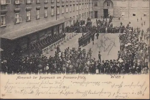 Wien, Abmarsch der Burgmusik am Franzensplatz, gelaufen 1901