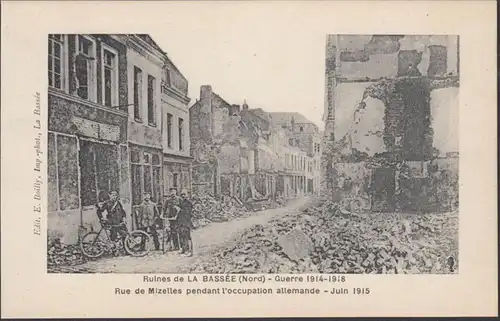 Ruines de La Bassée, Rue de Mizelles pendant l'occupation allemande, non circulé