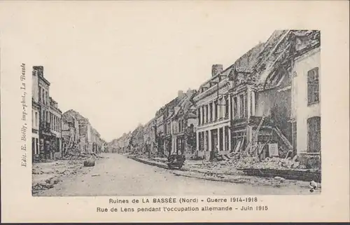 Ruines de La Bassée, Rue de Lens pendant l'occupation allemande, non circulé