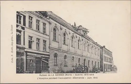 Ruines de La Bassée, L'Hospice pendant l'occupation allemande, non circulé