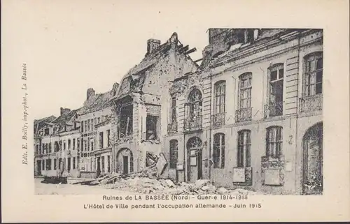 Ruines de La Bassée, L'Hotel de Ville pendant l'occupation allemande, non circulé