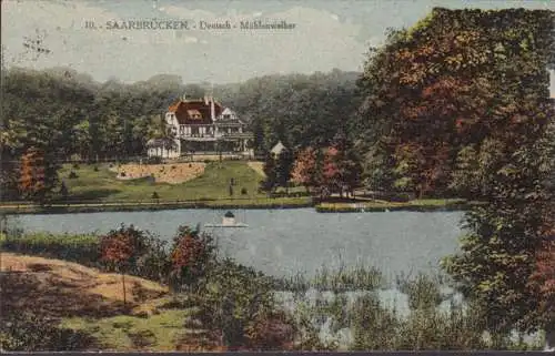 Saarbrücken, Deutsch- Mühlenweiher, gelaufen 1927