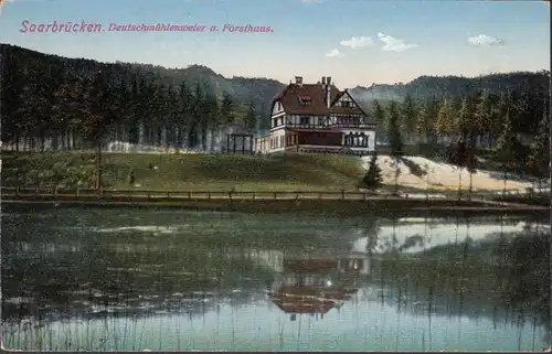 Saarbrücken, Deutschmühlenweier am Forsthaus, gelaufen 1913
