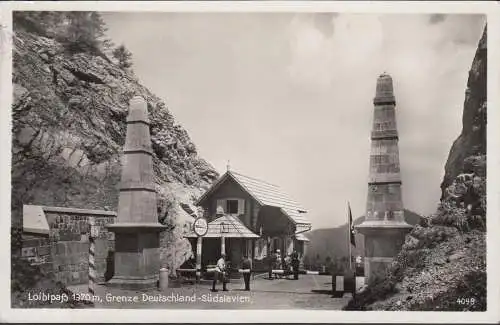 AK Loiblpass, Grenze Deutschland- Südslavien, Grenzer, HK Flagge, gelaufen 1939