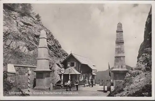 Loiblpass, Grenze Deutschland- Südslavien, ungelaufen- datiert 1938