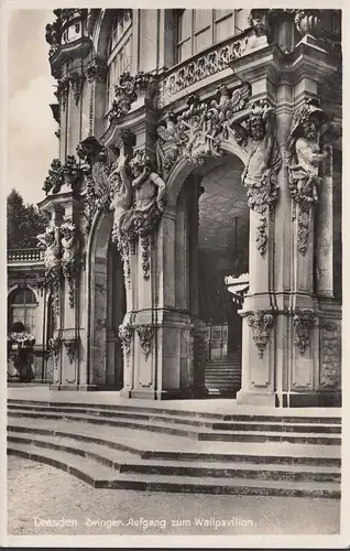 Dresden, Zwinger Aufgang zum Wallpavillon, Feldpost, gelaufen 1940