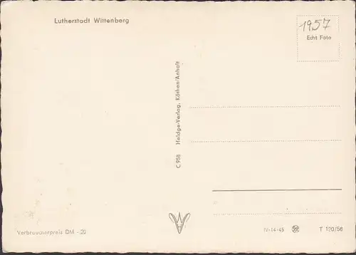 Wittenberg, Marktplatz, Stadtkirche, Schloßkirche, ungelaufen- datiert 1957