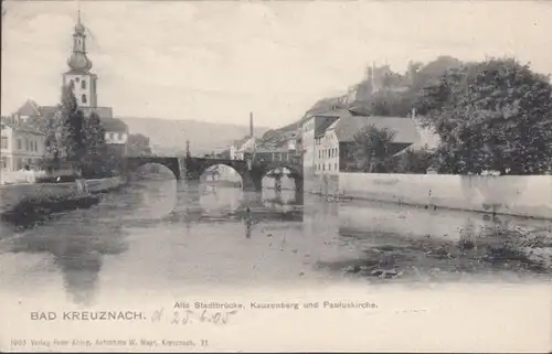 Bad Kreuznach, Alte Stadtbrücke, Kauzenberg, Pauluskirche, gelaufen 1905