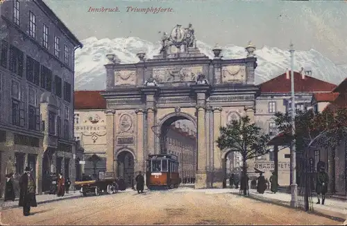 Innsbruck, Triumphpforte, Straßenbahn, gelaufen 1918