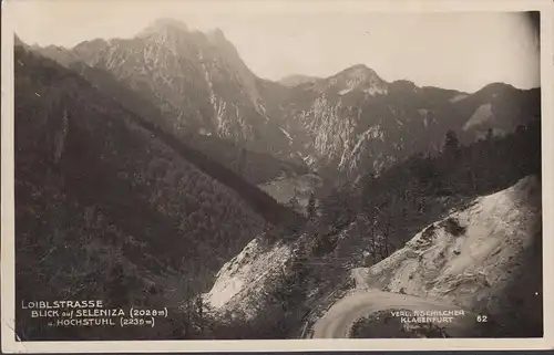 Loiblstrasse, Blick auf Seleniza und Hochstuhl, gelaufen 192?