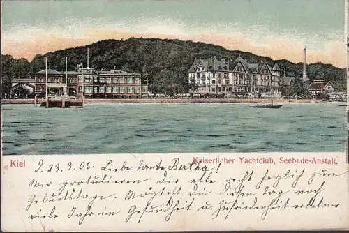 AK Kiel, Kaiserlicher Yachtklub, Seebade Anstalt, gelaufen 1906