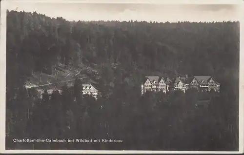 Bad Wildbad, Charlottenhöhe-Calmbach mit Kinderbau, gelaufen 1928