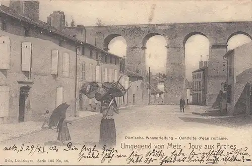 Metz, Römische Wasserleitung, Jouy aux Arches, gelaufen 1902