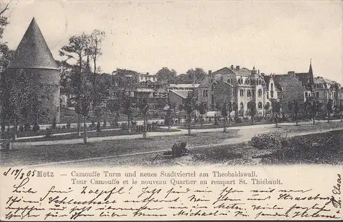 Metz, Tour Camouffe et le nouveau Quartier au rempart St. Thiebault, circulé 1905