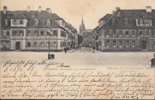 Ansbach, Karlsülatz und Karlsstraße, gelaufen 1905
