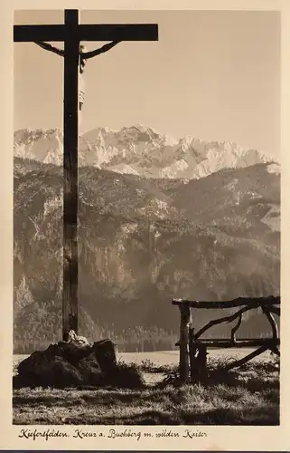 AK Kiefersfelden, Kreuz- und Buchberg mit wilden Kaiser, gelaufen 194?