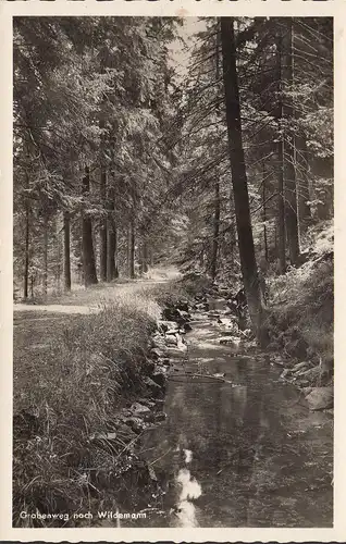 AK Grabenweg nach Wildemann, Gaststätte Untermühle, gelaufen 1954