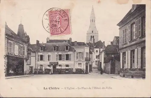 CPA La Châtre, L' Eglise, La Place de l' Hôtel de Ville, gelaufen 1905