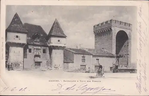 CPA Cahors, Barbacane Tour des Pendus, gelaufen 1902