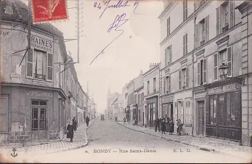 CPA Bondy, Rue Saint Denis, Café, Bonneterie, Mercerie, gelaufen 1907