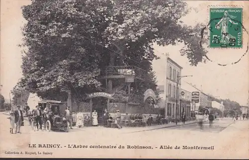 CPA Le Raincy, L'Arbre centenaire du Robinson, Allée de Montfermeil, gelaufen 1908