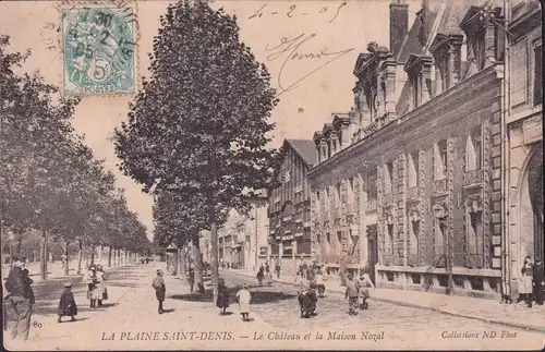 CPA Saint-Denis, Le Château et la Maison Nozal, gelaufen 1905