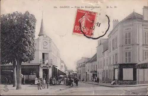 CPA Gagny, Rue de Montfermeil, Café Mairie Bal, Restaurant, Cosemestibles, gelaufen 1907