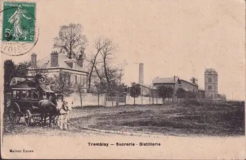 CPA Tremblay, Sucerie, Distillerie, gelaufen 1909