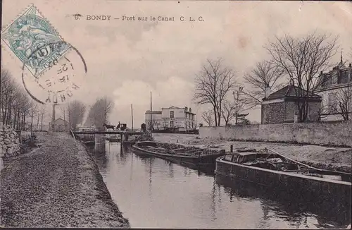 CPA Bondy, Port sur le Canal, gelaufen