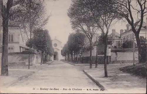 CPA Noisy le Sec, Rue de Chalons, gelaufen 1916