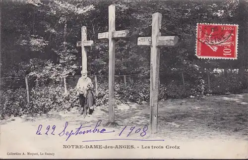 CPA Notre Dame des Anges, Les trois Croix, gelaufen 1908