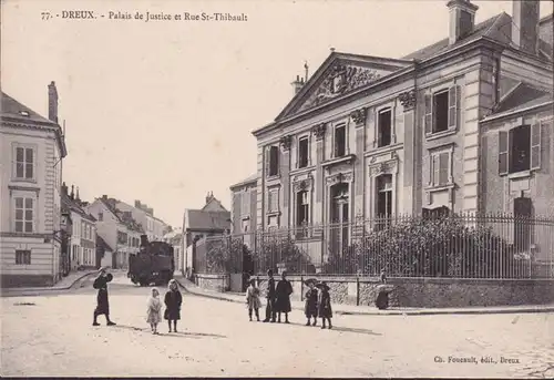 CPA Dreux, Palais de Justice et Rue St. Thibault, ungelaufen