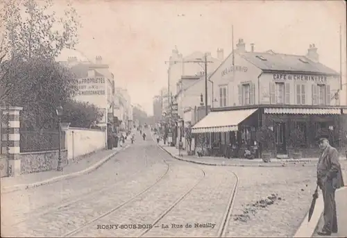 CPA Rosny, La Rue Neuilly, Café du Chemin de Fer, Propietes, gelaufen 1904